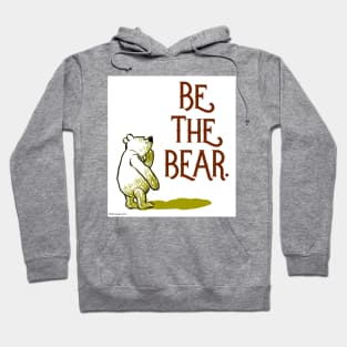 Be the Bear Hoodie